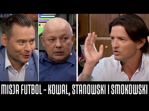 MISJA FUTBOL - KOWAL, STANOWSKI I SMOKOWSKI