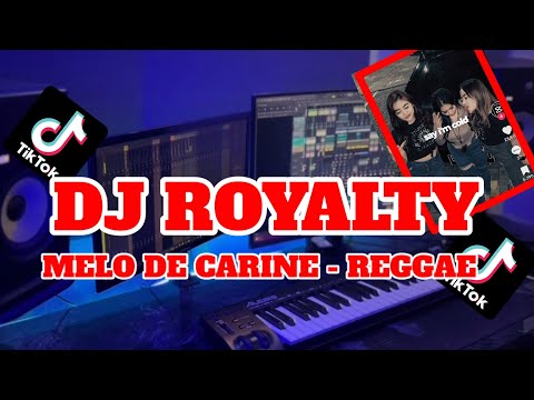 DJ MELO DE CARINE REGGAE - Royalty (ft.Neoni)