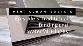 Download lagu Mini Album Basics-Episode 3- Traditional Binding and Waterfall Hinges mp3