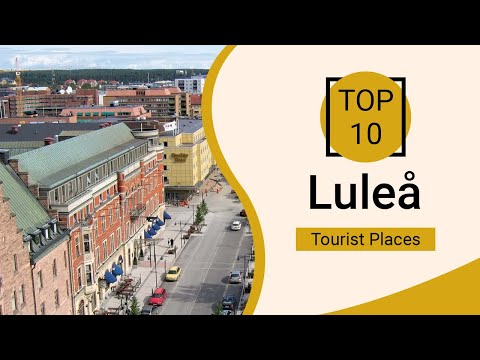 Top 10 Best Tourist Places to Visit in Luleå | Sweden - English