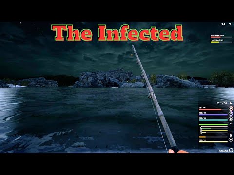 The Infected (E-10) I'm going fishing
