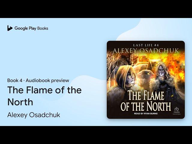 Vídeo relacionado con The Flame of the North (Last Life Book #4): A Progression Fantasy Series (English Edition)