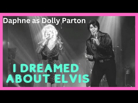I Dreamed About Elvis || Daphne Moens as Dolly Parton & Bruno Nesci as Elvis