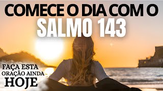 Descubra o Poder do SALMO 143 para Superar Desafios