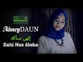 Ilahi Nas Aluk NancyDAUN Official Music Video
