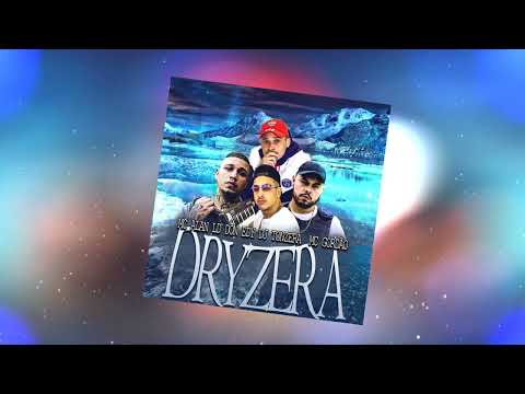 DRYZERA - MC Alan LD , MC Gordão, Don Edy (DJ Tonzera)