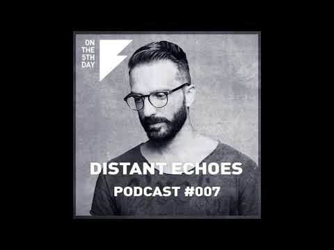 On the 5th Day Podcast #007 - Distant Echoes - DYSTOPIAN