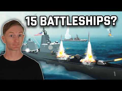 Why The Navy Wants 15 Battleships — And Why It’ll Be Hard