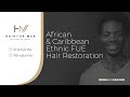 We at Maxim Medical proudly offer African American and Ethnic FUE Hair Restoration.