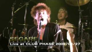 『SEGARE』 「道中」 Live at CLUB PHASE,2009/09/27