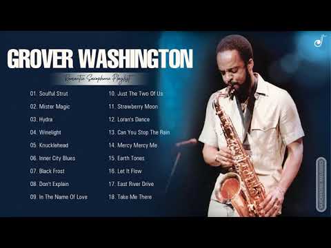 G.Washington Greatest Hits Playlist - G.Washington Jr Best Saxophone Songs Collection