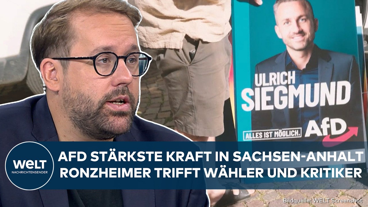 SACHSEN-ANHALT: AFD stärkste Kraft! Ein Treffen mit Wählern und Kritikern I RONZHEIMER BEI WELT