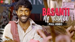 Basanti No Dance - Full Video  Super 30   Hrithik 