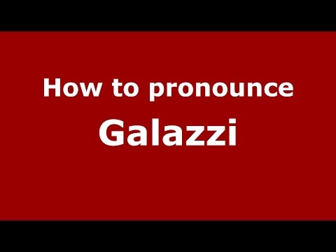 How to pronounce Galazzi (Spanish/Argentina) - PronounceNames.com