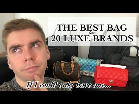 THE BEST BAG FROM 20 LUXURY BRANDS (Chanel, Louis Vuitton, YSL, Bottega Veneta, Hermès...)
