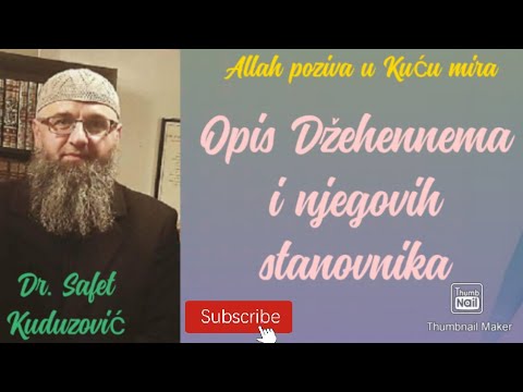 OPIS DŽEHENNEMA I NJEGOVIH STANOVNIKA!    Dr. Safet Kuduzović