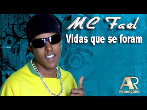 MC Fael - Vidas que se foram