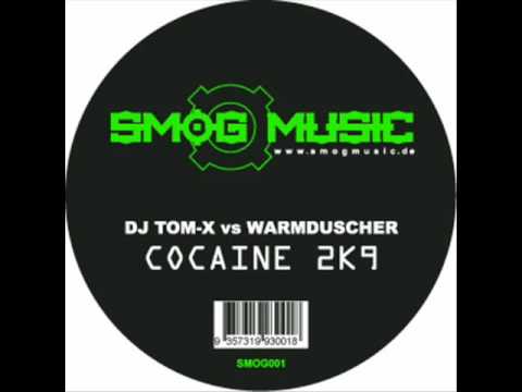 DJ Tom-X vs. Warmduscher - Cocaine 2k9 Dizmaster Remix