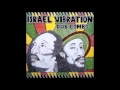 Israel Vibration - Outta Here