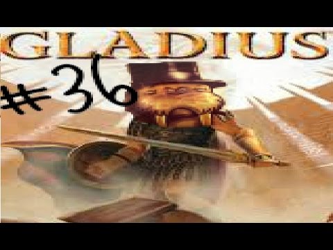 Gladius: Barbarian King! - Part 36 (Region Complete)