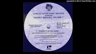 DOING IT AFTER DARK - CARLOS BERRIOS - BONESBREAKS BACK TO THE FUNHOUSE MIX