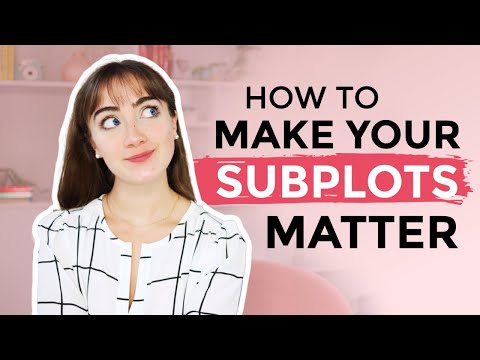 HOW TO WRITE SUBPLOTS…and keep track of them without losing your mind