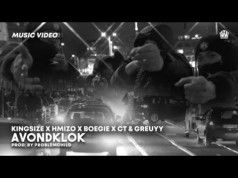 KINGSIZE x HMIZO x BOEGIE x CT & GREUYY - AVONDKLOK  (PROD. PROBLEMCHILD)