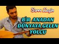 SIRRI LAÇİN - YOLCU ( NEŞET ERTAŞ ) 
