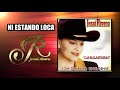 NI ESTANDO LOCA "Jenni Rivera" | Las Malandrinas | Disco jenny rivera