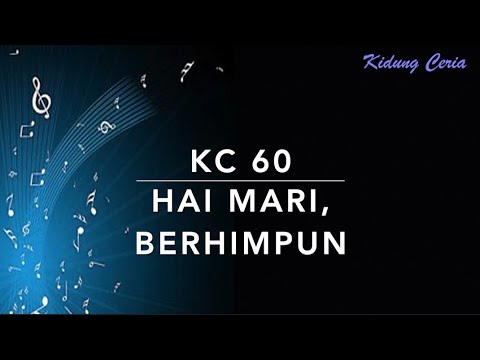 Kidung Ceria KC 60 — Hai Mari, Berhimpun
