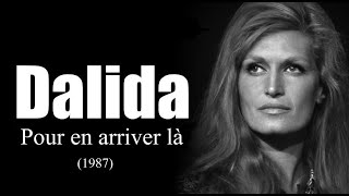 Dalida - Pour en arriver là (1987)