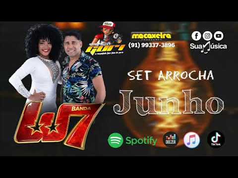 SET ARROCHA BANDA W7 JUNHO 2021 CANAL SUPER GURI