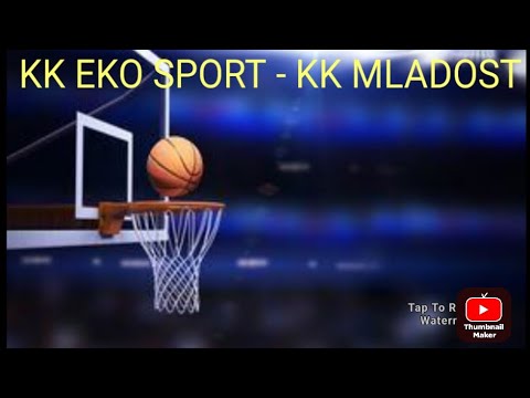 KK EKO SPORT - KK MLADOST 2/4