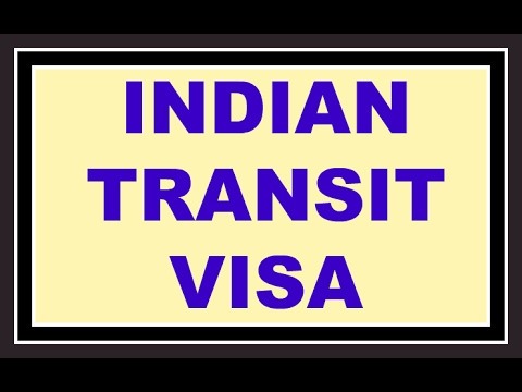 Transit Through India (Indian Transit Visa) Video