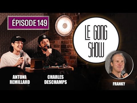 Le Gong Show - Ep.149 Franky