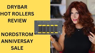 DRYBAR HOT ROLLERS / FAV OR FAIL / REVIEW ON SALE NORDSTROM ANNIVERSARY SALE