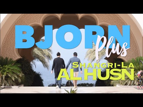 SHANGRI-LA AL HUSN | TOP 10 BEST HOTELS IN MUSCAT | BJORN plus