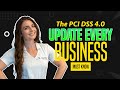 PCI DSS 4.0 COMPLIANCE 101 | WHAT EVERY BUSINESS NEEDS TO KNOW