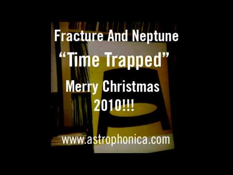 Fracture and Neptune - Time Trapped [FREE MP3] {HD}