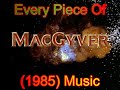 Every Piece Of MacGyver 1985 Music