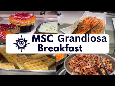 MSC Grandiosa Breakfast Buffet