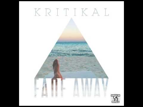 Kritikal - Fade Away