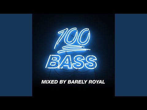 100% Bass - Mixed By Barely Royal Vol 1 (Continuous Mix 1)