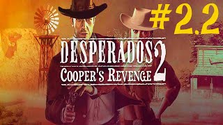 Desperados 2 | #2.2 Санчес вне себя