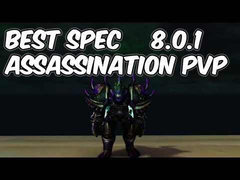 This Melts - 8.0.1 Assassination Rogue PvP - WoW BFA
