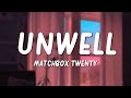 Unwell - Matchbox Twenty (Lyrics)