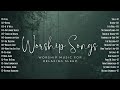 Soothing Healing Worship Songs With Lyrics Worship Music For Relaxing Sleep