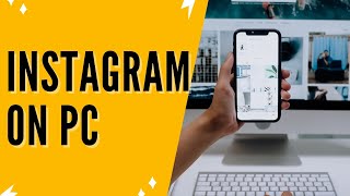 How To Use Instagram On PC Like Phone: How To Use Instagram On Laptop