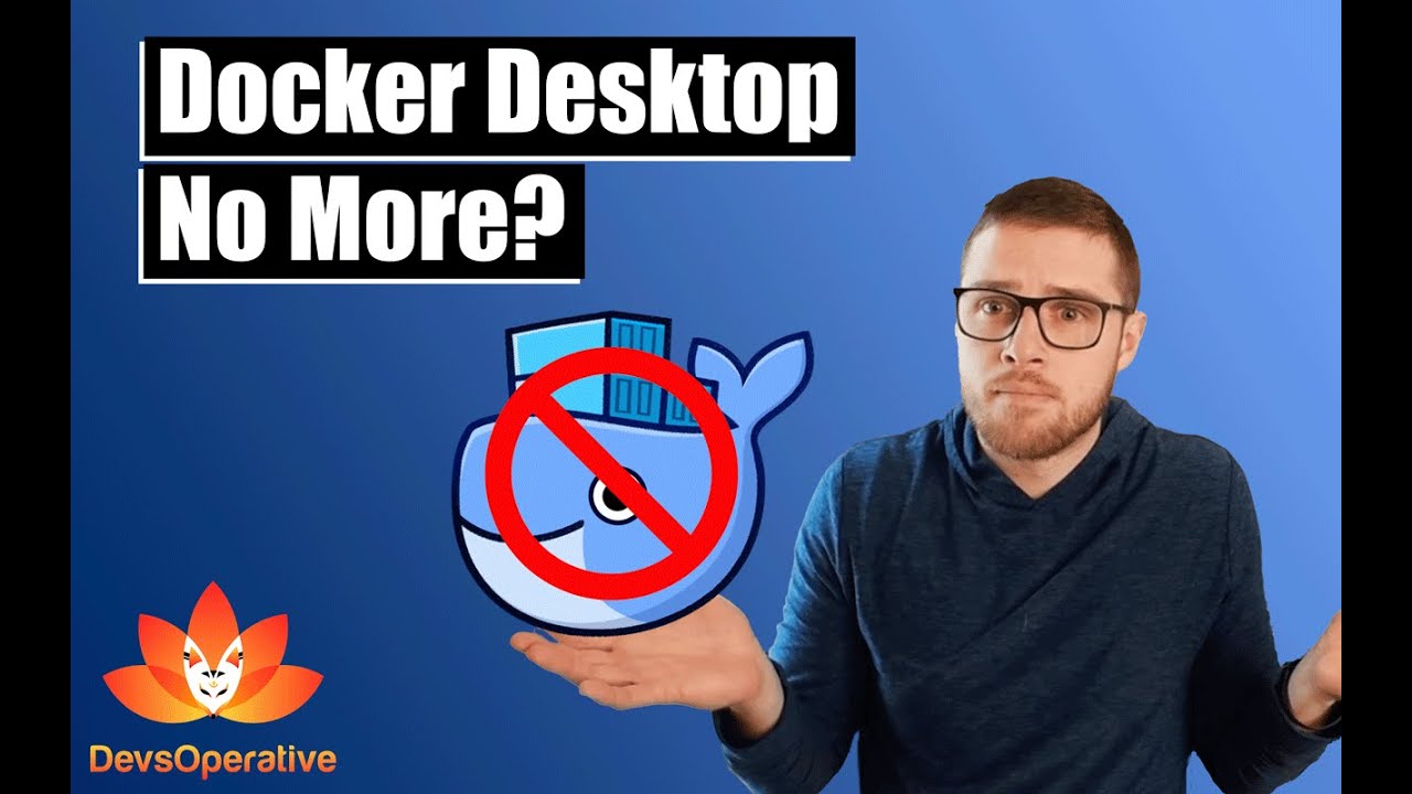 YouTube thumbnail for Docker Desktop License Changes video