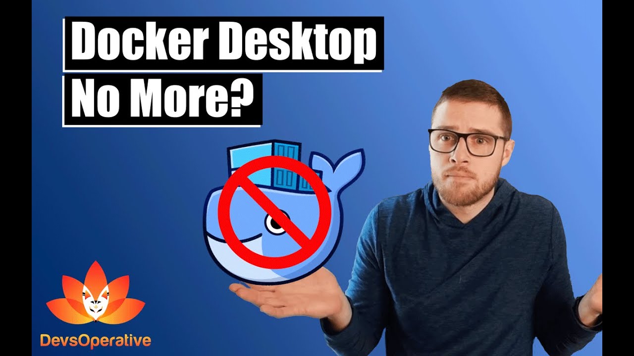 YouTube thumbnail for Docker Desktop License Changes and Alternatives video